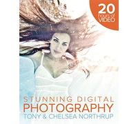 Tony Northrup's Dslr Book: How to Create Stunning Digital Photography