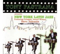 Tony Pastrana - New York Latin Jazz