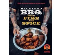 Tony Ramirez Backyard BBQ with Fire and Spice (Tapa dura) (Importación USA)