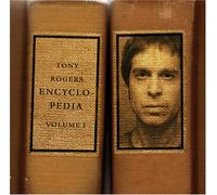 Tony Rogers - Tony Rogers: Encyclopedia, Vol. 1 (A 10-Year Retrospective, Including Songs to Accompany the Book