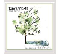 Tony Sandate - Shade of The Sycamore