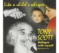 Tony Scott - Like a Child's Whisper