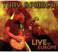 Tony Spinner - Live in Europe