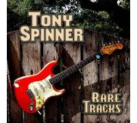 TONY SPINNER - RARE TRACKS