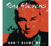 Tony Stevens - Don't Blabe Me