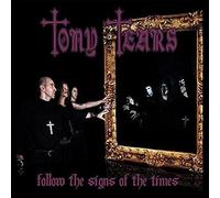 Tony Tears - Follow The Signs Of The Times