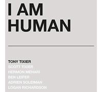 Tony Tixier - I Am Human [Vinilo]