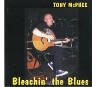 Tony Ts Mcphee - Bleaching the Blues
