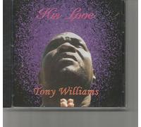 Tony Williams - His Love