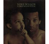 Tony Wilson - I Like Your Style