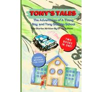 Tony's Tales: Adventures of a Young Boy and Tony Goes to School: Tony Tales Series: Books 1-2