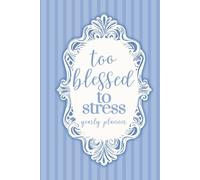 Too Blessed To Stress Yearly Planner: 2026 Monthly & Weekly Christian Agenda
