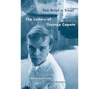 Too Brief a Treat: The Letters of Truman Capote (Vintage International)