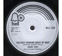Too Busy Thinking About My Baby - Mardi Gras 7" 45