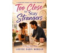 Too Close to Stay Strangers: An Enemies-to-Lovers Slow-Burn Romance (The Tempest Hearts Series)