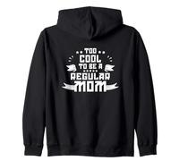 TOO COOL TO BE A REGULAR MOM Sudadera con Capucha