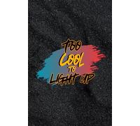Too Cool To Light Up: A Journal for Guys with Fun Prompts, TV Battles & Cool Reflections | 120 Pages