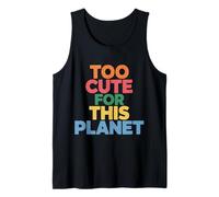 Too Cute For This Planet Adorable Galaxia |- Camiseta sin Mangas
