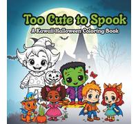 Too Cute To Spook: A Kawaii Halloween Coloring Book