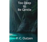 Too Deep to Be Gentle (Whispers of 1001 nights)