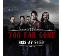 Too Far Gone - Reis Av Sted