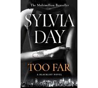 Too Far: The scorching new novel from the bestselling author of So Close (Blacklist): 2