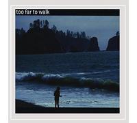 Too Far to Walk - Progression