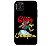 TOO GLAM TO GIVE A CRAMPON Carcasa para iPhone 11 Pro Max