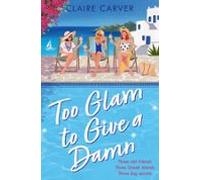 Too Glam To Give A Damn (ebook)