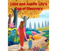 Too Good Pond Adventure, Luke and Auntie Lily's Day of Discovery: Children's book 3 to 6 year olds, Children's nature adventure, discovery, spending time together, good to see you