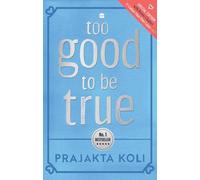 Too Good To Be True: The National #1 Bestseller Now in an Exclusive Hardback Edition with a Bonus Chapter and Colour-Your-Own Cover!