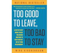 Mira Kirshenbaum Too Good to Leave, Too Bad to Stay (Tapa blanda)