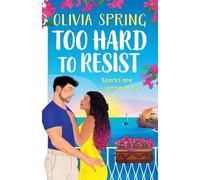 Too Hard to Resist: A SUPER HOT forbidden romance set in Italy from Olivia Spring for 2025 (The Love Hotel, 3)