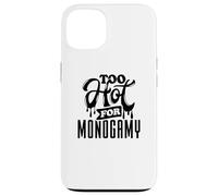 Too Hot for Monogamy, Polyamory Pride, Polyamorous Throuple Carcasa para iPhone 13