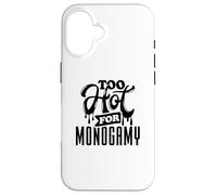 Too Hot for Monogamy, Polyamory Pride, Polyamorous Throuple Carcasa para iPhone 16