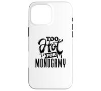 Too Hot for Monogamy, Polyamory Pride, Polyamorous Throuple Carcasa para iPhone 16 Pro MAX