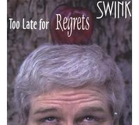 Too Late for Regrets