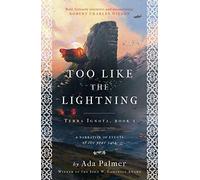Too Like The Lightning: 1 (Terra Ignota)