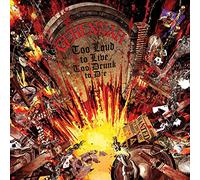 Too Loud To Live, Too Drunk To Die [Vinilo]