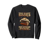 Too Many Books, Not Enough Time Sudadera
