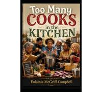 TOO MANY COOKS IN THE KITCHEN