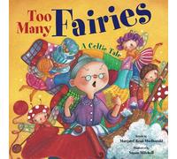 Too Many Fairies: A Celtic Tale