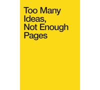 Too Many Ideas, Not Enough Pages: 250 Page Blank Notebook with Minimal Numbered Pages for Work, Planning and Daily Notes | Modern Design Paperback