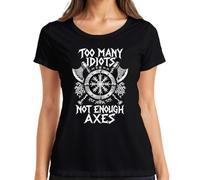 Too Many Idiots Not Enough Axes Wikinger - Camiseta para mujer, Negro , L