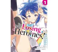 TOO MANY LOSING HEROINES 1 (Too Many Losing Heroines! (Manga))