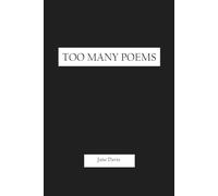 TOO MANY POEMS