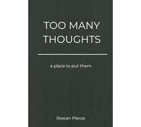 Too Many Thoughts: A Lined Hardcover Notebook for Overthinking and Mental Overload