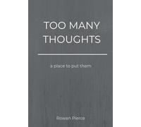 Too Many Thoughts: A Lined Hardcover Notebook for Overthinking and Mental Overload
