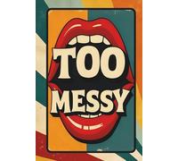 TOO MESSY: Notebook & Journal | 160 Lined Cream Pages, 6x9 | Funny Viral Slang Gift, Trendy Teen Diary, Cool Stocking Stuffer, Creative Writing & Expression | Aesthetic Gen Z