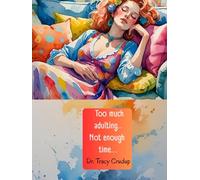 Too much adulting...Not enough time...